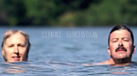 Ice Palace first pre-release "Silence is Clean"